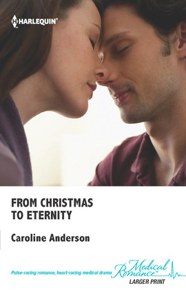 Title details for From Christmas to Eternity by Caroline Anderson - Wait list